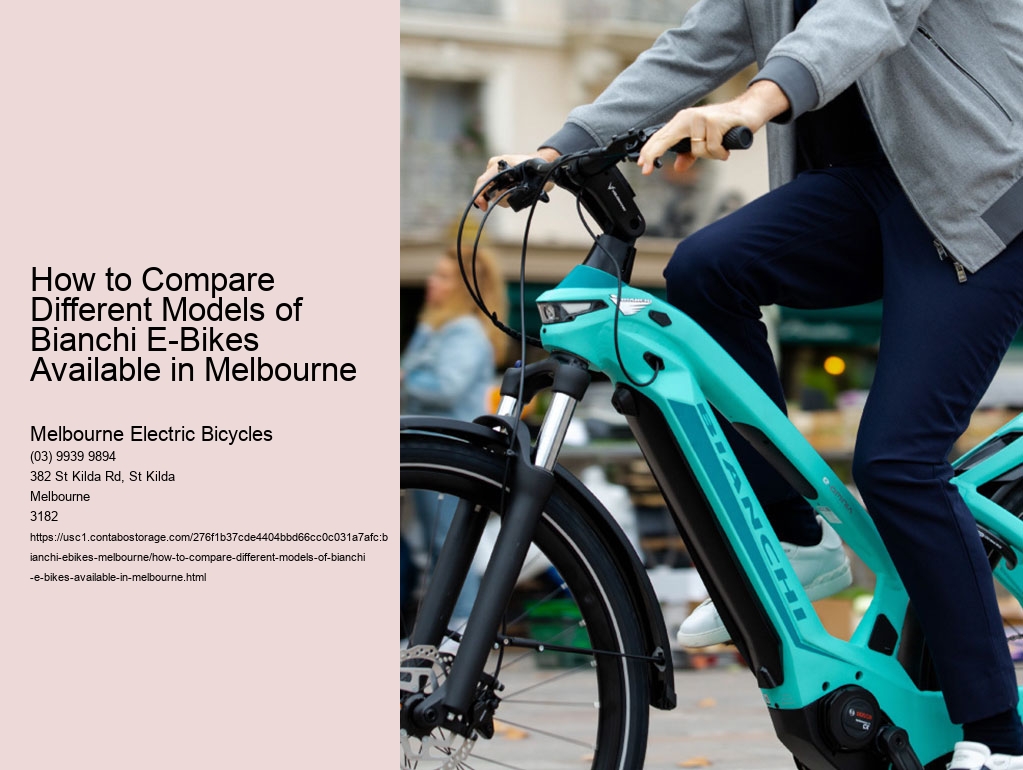 How to Compare Different Models of Bianchi E-Bikes Available in Melbourne   
