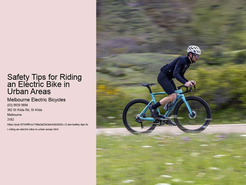 Safety Tips for Riding an Electric Bike in Urban Areas   