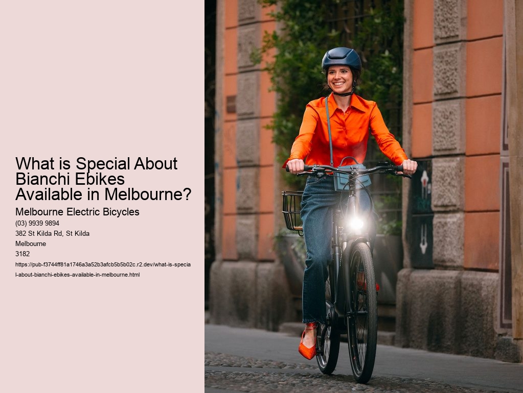 What is Special About Bianchi Ebikes Available in Melbourne?